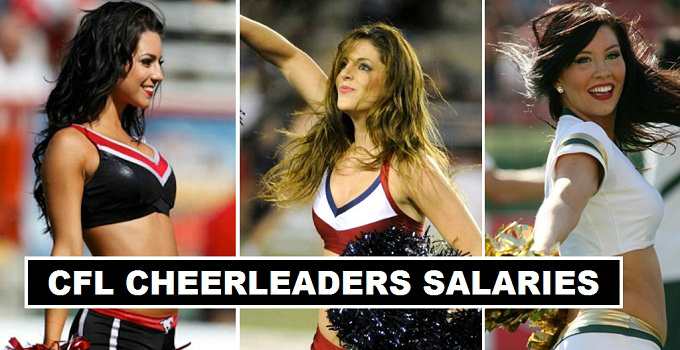 Canadian Football League Cheerleaders Salaries 2017